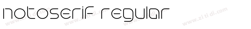 notoserif regular字体转换 notoserif regular字体转换